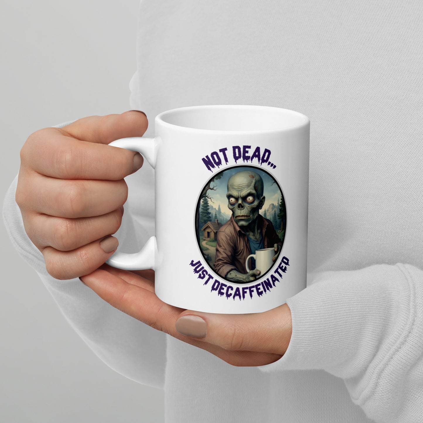 Not Dead... Just Decaffeinated - White glossy mug